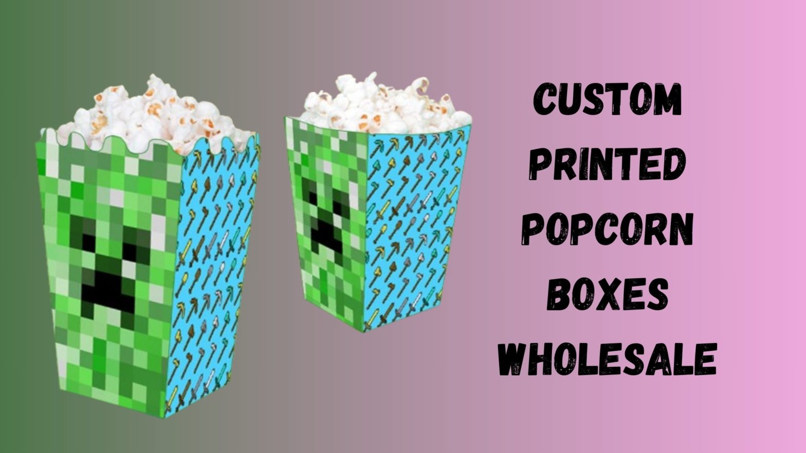 With Custom Popcorn Boxes Get Noticed at Your Event